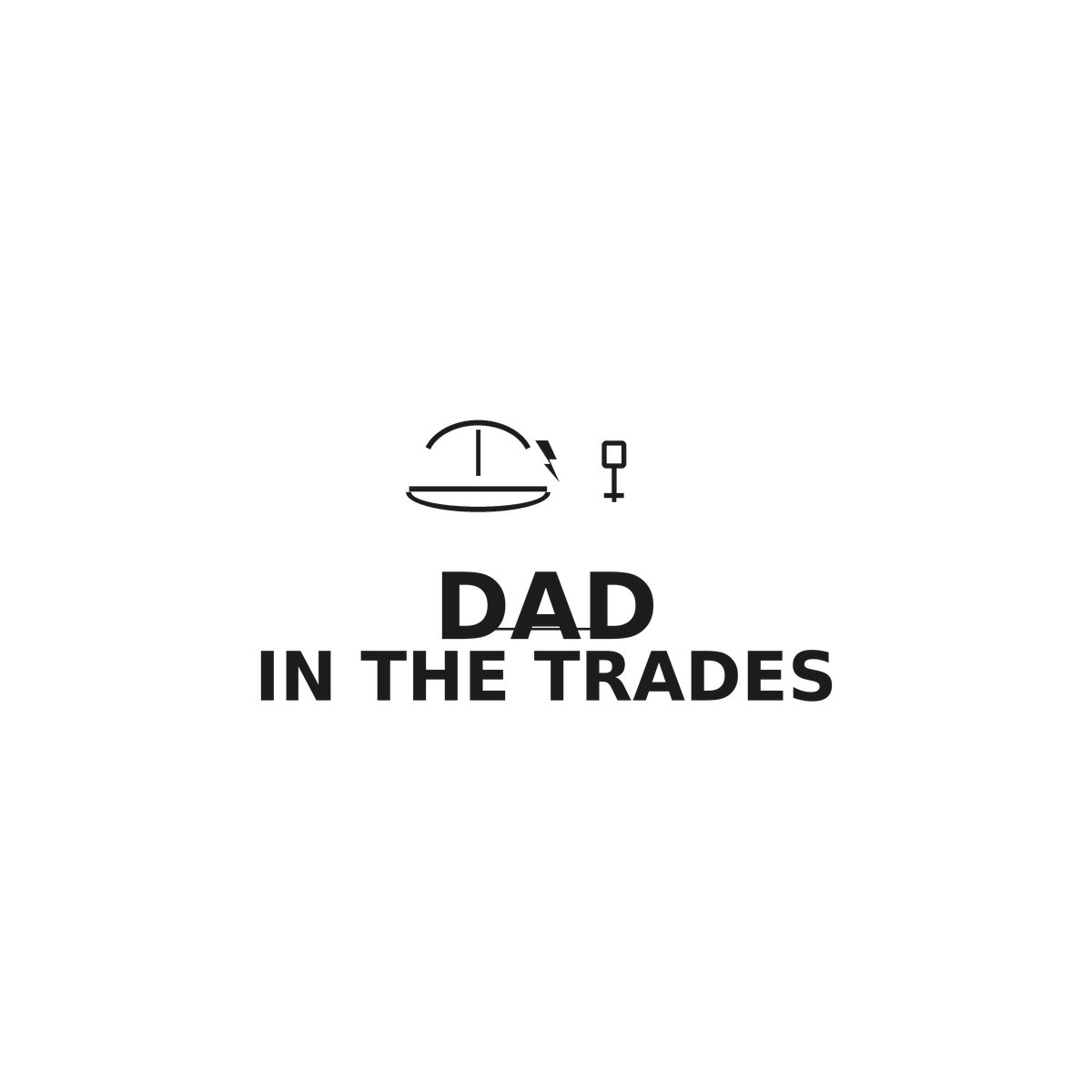 Dad in the Trades design
